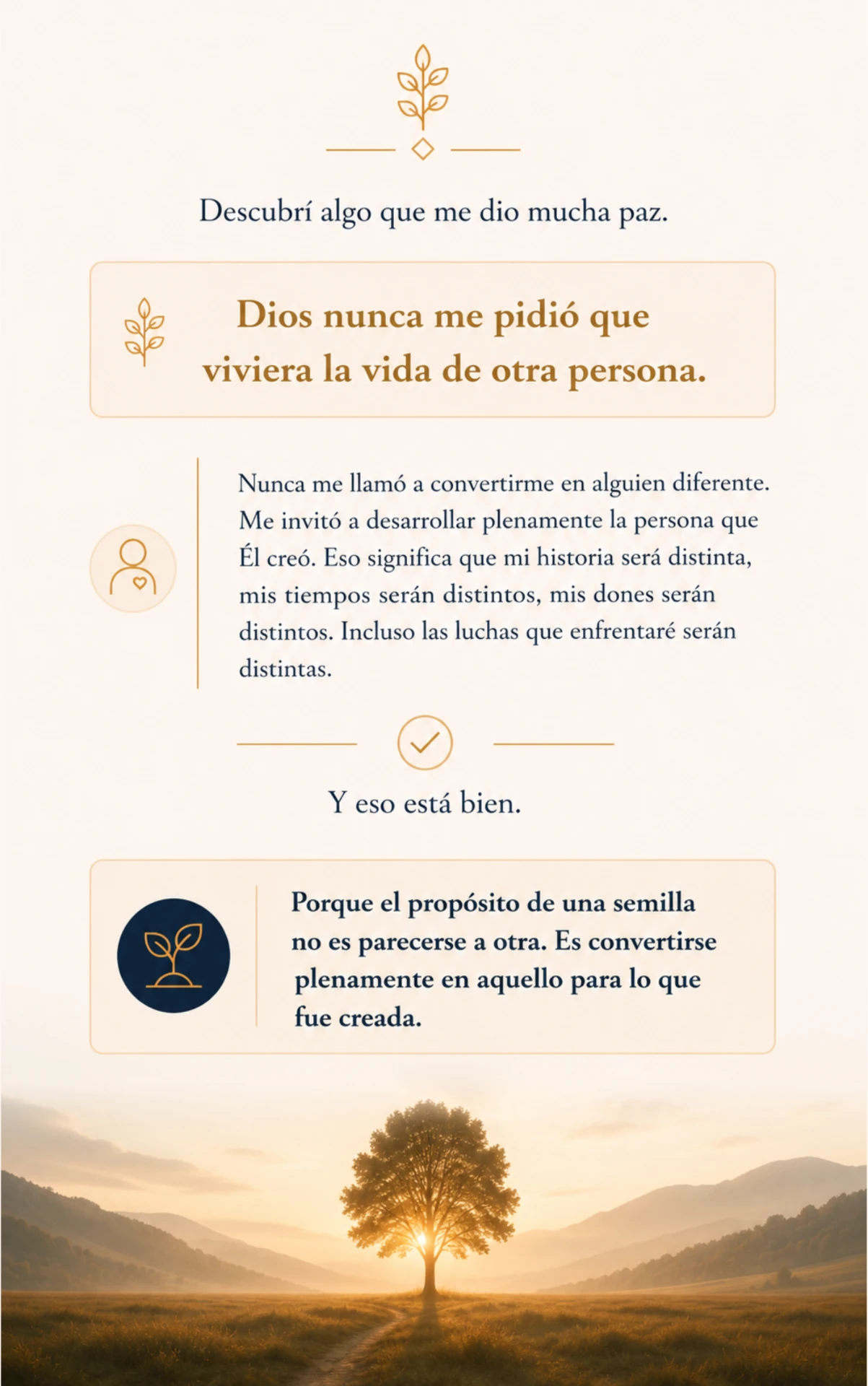 Dios nunca me pidió que viviera la vida de otra persona